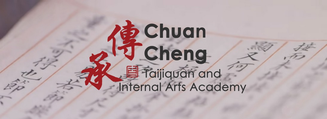 Chuan Cheng Taijiquan and Internal Arts Academy